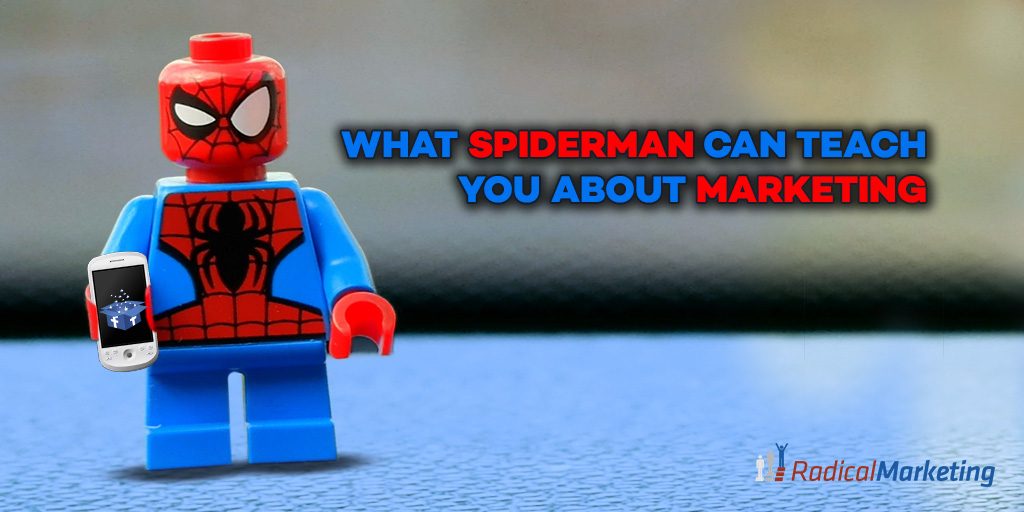What Spiderman Can Teach You About Marketing