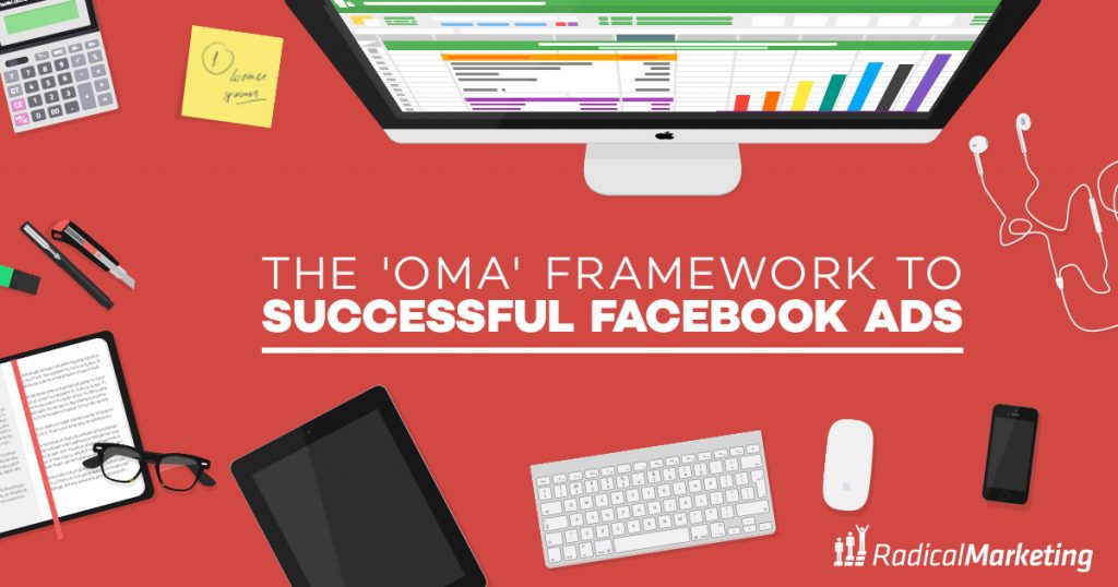 OMA Framework - Successful Facebook Ads