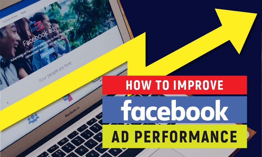 How to improve Facebook ad performance