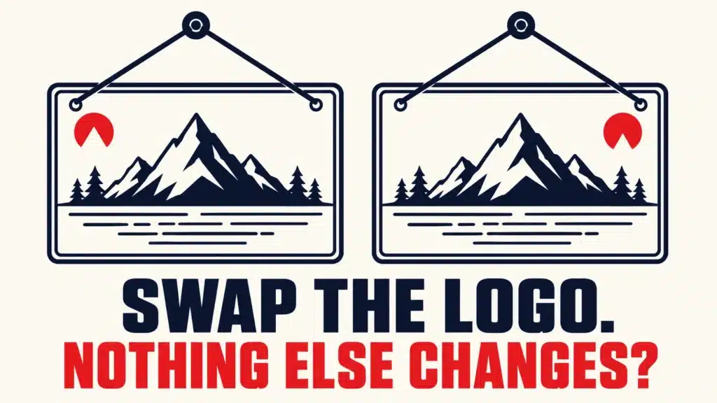 Two identical hanging signs with the same mountain and lake illustration, only the logo position differs, symbolizing an interchangeable brand with no real differentiation