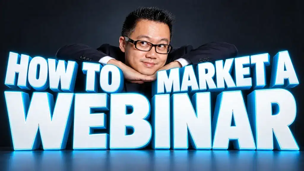 Terence Tam smiling behind bold 3D text reading "How To Market A Webinar," representing the webinar marketing strategies covered in this guide
