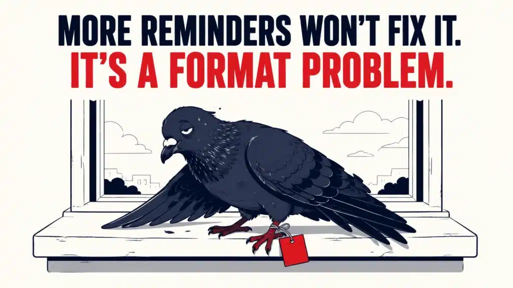 Illustration of a tired, disheveled carrier pigeon standing on a windowsill with an undelivered message tag on its leg, symbolizing failed reminder-based tactics for fixing low webinar show-up rates.