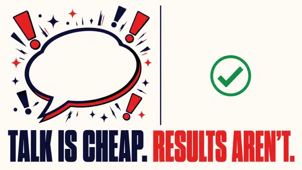 Illustration showing the message "Talk is Cheap. Results Aren't." alongside a green tick, highlighting real digital marketing webinar examples and proven webinar campaign results.