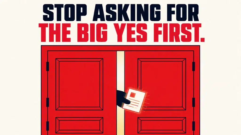 Illustration of red double doors cracked open just enough for a hand to pass through a glowing flyer, with text reading "Stop asking for the big yes first," representing how tuition centre lead magnets replace a cold trial-class pitch with a smaller first ask.
