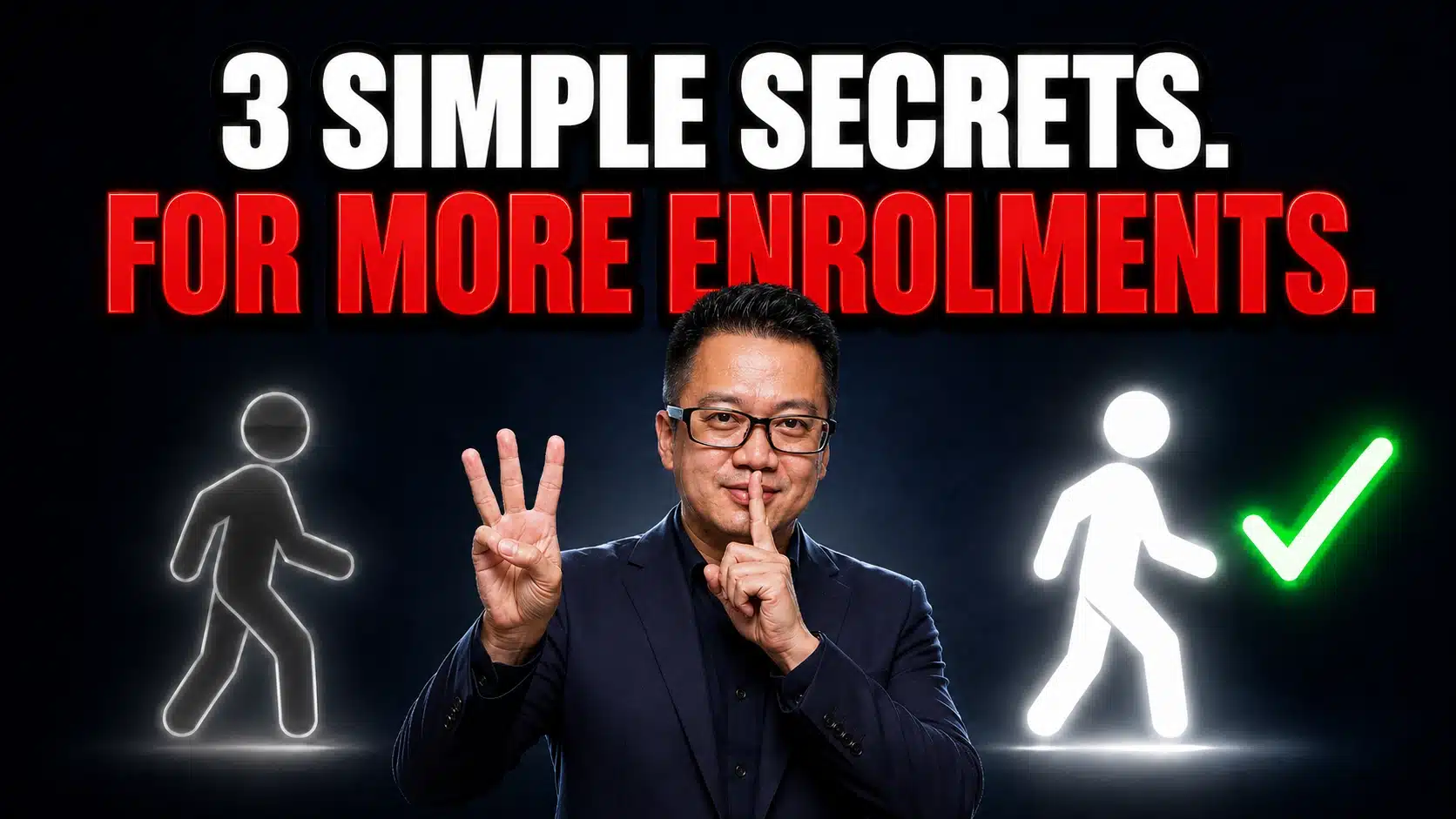 Terence Tam holding up three fingers for the tuition centre enrolment deadline secrets, flanked by a greyed-out walking figure and a lit-up figure marked with a green tick