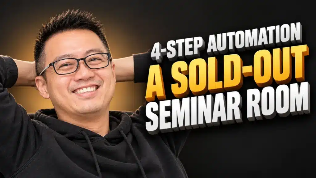 Terence Tam smiling and relaxing with his hands behind his head, beside bold text reading "4-Step Automation, A Sold-Out Seminar Room", illustrating seminar funnel automation.