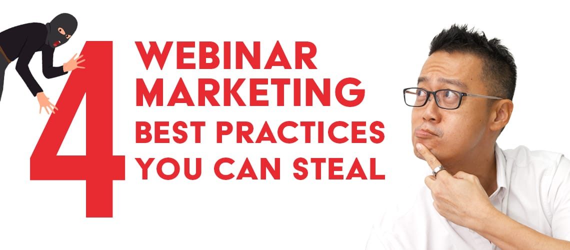 4 webinar marketing best practices you can steal