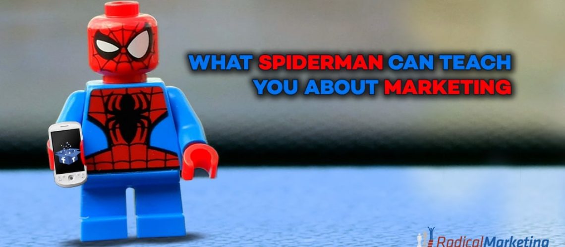 What Spiderman Can Teach You About Marketing